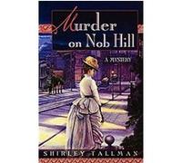 Murder on Nob Hill, Sarah Woolson Mysteries Shirley Tallman (Auteur)