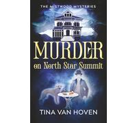 Murder on North Star Summit