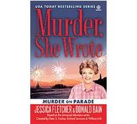 Murder on Parade, Murder, She Wrote Series Donald Bain, Jessica Fletcher (Auteur)
