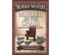 Murder on the Chair: A Murder Mystery Word Search Puzzle - Read the Story , Find the Hidden Words , and Catch The Secret Killer !