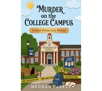 Murder on the College Campus: A Grace Pointe Small-Town Cozy Mystery with Secrets, Faith, and a Librarian Sleuth