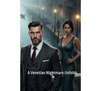Murder on the Grand Canal: A Venetian Nightmare Unfolds