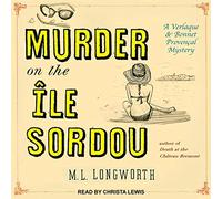 Murder on the Ile Sordou (The Verlaque and Bonnet Proven├žal Mystery Series) (Verlaque and Bonnet Proven├žal Mystery Series, 4)