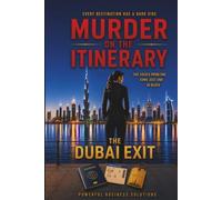 MURDER ON THE ITINERARY: THE DUBAI EXIT