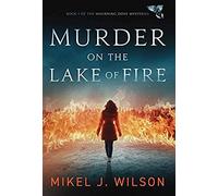 Murder On The Lake Of Fire