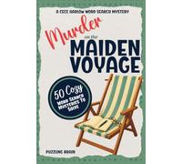 Murder on the Maiden Voyage: A Cozy Murder Mystery Word Search Puzzle Book for Adults