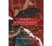 Murder on the Middle Passage by Professor Nicholas Royalty Account Rogers Professor Nicholas Royalty Account Rogers (Auteur)