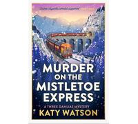 Murder on the Mistletoe Express - Katy Watson - Constable - ebook (ePub) - Livre