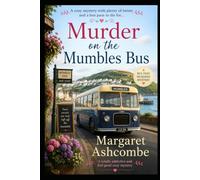Murder on the Mumbles Bus: Murder and Mystery on the South Wales Coast