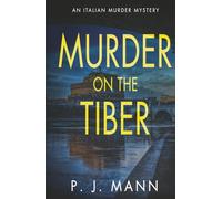 Murder on the Tiber: An Italian Murder Mystery (Book 8)