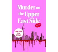 Murder on the Upper East Side the BRAND NEW ultra-rich New York thriller - Gigi Waldorf - Simon & Schuster UK - ebook (ePub) - Livre
