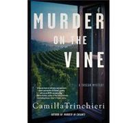 Murder on the Vine by Camilla Trinchieri Camilla Trinchieri (Auteur)