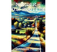 Murder on U.S. Rte. 116: An It's Never Too Late Mystery Series