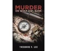 Murder On Wolf Owl Bank
