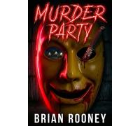 Murder Party Murder Party, #1 - Brian Rooney - Brian Rooney - ebook (ePub) - Livre