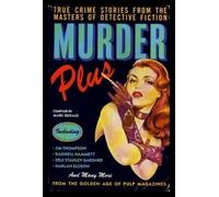Murder Plus: True Crime Stories from the Masters of Detective Fiction (1992-08-03)