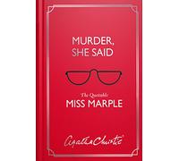 Murder, She Said: The Quotable Miss Marple