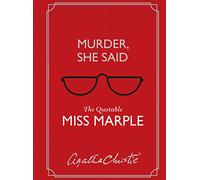 Murder, She Said: The Quotable Miss Marple