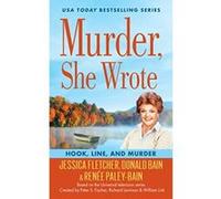 Murder, She Wrote: Hook, Line, And Murder - [Livre en VO] Jessica Fletcher, Donald Bain, Renee Paley - Bain (Auteur)