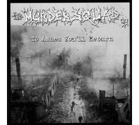 Murder Squad T.O., the - to Ashes You'll Return [Import]