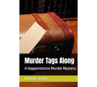 Murder Tags Along: A Happenstance Murder Mystery