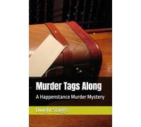 Murder Tags Along: A Happenstance Murder Mystery