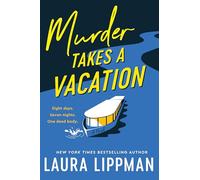 Murder Takes a Vacation: A Riveting Mystery of Deception, Art Theft, and Unexpected Romance on a Parisian Cruise-Perfect for Summer Reading