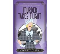 Murder Takes Flight: A 1930s Historical Mystery