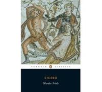Murder Trials, Penguin Classics Series Marcus Tullius Cicero (Auteur)