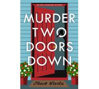 Murder Two Doors Down An HOA Homicide Mystery - Chuck Storla - Crooked Lane Books - ebook (ePub) - Livre