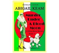 Murder Under A Blood Moon: A 1930s Mona Moon Mystery Book 2