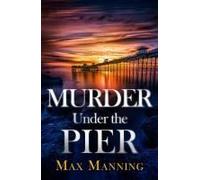 Murder Under The Pier