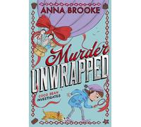 Murder Unwrapped (ebook) - Anna Brooke - Chicken House - ebook (ePub) - Livre