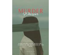 Murder Whisper: Every secret fades with time - except the one whispered by the dead.