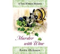 Murder with Wine: (A Tori Winters Mystery Book 3)