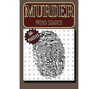 Murder Work Search: Word Searches with Easy to Read Print about Murder, Murder Mystery, Crime Investigations, and More | 6x9 inches, 110 pages | 50+ ... for Vacations, Holidays, and Free Times