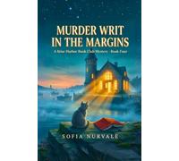 Murder Writ in the Margins: A Briar Harbor Book Club Mystery - Book Four
