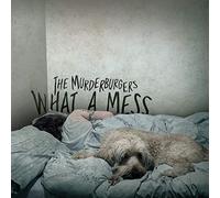 Murderburgers - What a Mess