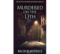 Murdered On The 13th