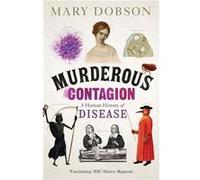 Murderous Contagion: A Human History Of Disease (Paperback) Mary Dobson, (Auteur)