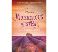 Murderous Mistral by Cay Rademacher Inconnu (Auteur)