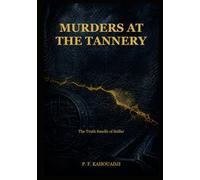 Murders at the Tannery: The Truth Smells of Sulfur