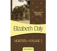 Murders in Volume 2 Henry Gamadge 3 by Elizabeth Daly Elizabeth Daly (Auteur)