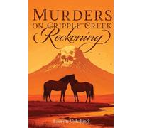 Murders on Cripple Creek: Reckoning
