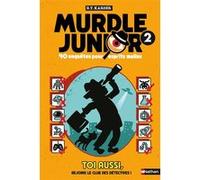 Murdle Junior - 40 enquêtes pour esprits malins - Tome 2 - G. T. Karber - Nathan - broché - Livre-jeu