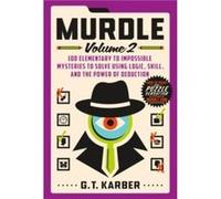 Murdle Volume 2 - G. T. Karber - St. Martins Publishing Group - Livre en Anglais - Paperback G. T. KarberG. T. Karber (Auteur)