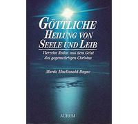 Murdo MacDonald Göttliche Heilung von Seele und Leib: Vierzehn Reden aus (Poche)