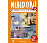 Murdoku 2: Auf Zeitreise - 80 Logikrätsel rund um mysteriöse Mordfälle | Löse Kriminalfälle mit Sudoku und Logicals. Kniffliges Geschenk für Rätselfans zu Geburtstag und Weihnachten