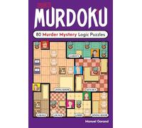 Murdoku: 80 Murder Mystery Logic Puzzles