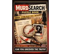 Murdsearch Puzzle Book: A True Crime Activity Book with Cryptograms, Crime Scene Clues, and 26 Cold Cases to Solve